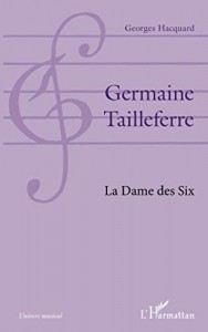 Couverture du livre Germaine Tailleferre - de Georges Hacquard