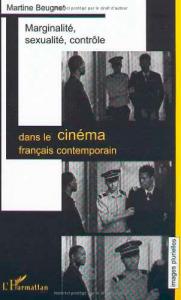 Couverture du livre Marginalité, sexualité, contrôle dans le cinéma français contemporain par Martine Beugnet