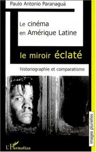 Couverture du livre Le Cinéma en Amérique Latine par Paulo Antonio Paranagua
