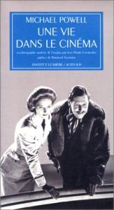 Couverture du livre Une vie dans le cinéma, tome 1 - de Michael Powell
