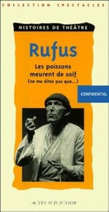 Couverture du livre Ne me dites pas que les poissons meurent de soif - de Rufus