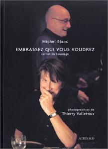 Couverture du livre Embrassez qui vous voudrez - de Michel Blanc