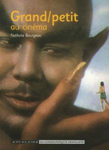 Couverture du livre Grand / petit au cinéma - de Nathalie Bourgeois