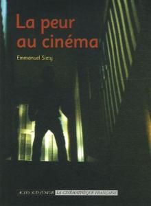 Couverture du livre La peur au cinéma par Emmanuel Siety