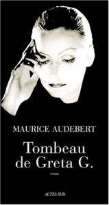 Couverture du livre Tombeau de Greta G. par Maurice Audebert