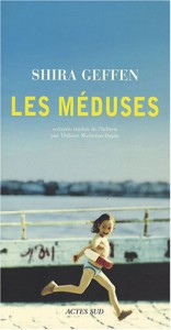 Couverture du livre Les Méduses - de Shira Geffen