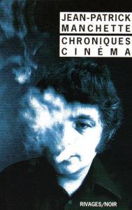Cover of the book Chroniques cinéma - by Jean-Patrick Manchette and Doug Headline