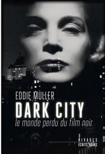 Couverture du livre Dark City - de Eddie Muller