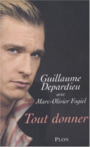 Couverture du livre Tout donner - de Guillaume Depardieu et Marc-Olivier Fogiel