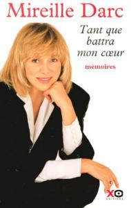 Couverture du livre Tant que battra mon cœur - de Mireille Darc et Lionel Duroy