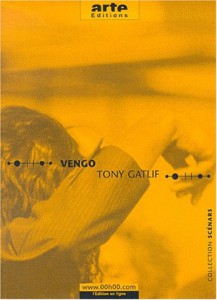 Couverture du livre Vengo par Tony Gatlif
