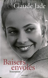 Couverture du livre Baisers envolés par Claude Jade