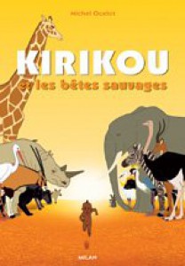Cover of the book Kirikou et les bêtes sauvages - by Michel Ocelot