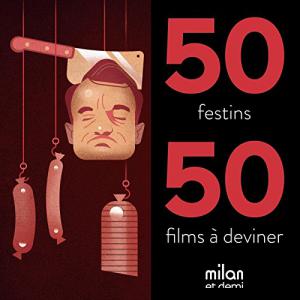 Couverture du livre 50 festins - 50 films à deviner par Dieter Braun