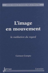 Couverture du livre L'Image en mouvement - de Carmen Compte