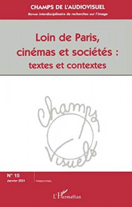 Cover of the book Loin de Paris, cinémas et sociétés - Edited by Noël Burch