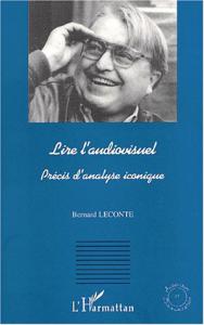 Cover of the book Lire l'audiovisuel - by Bernard Leconte
