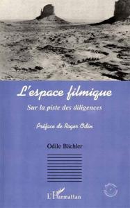 Cover of the book L'Espace filmique - by Odile Bächler