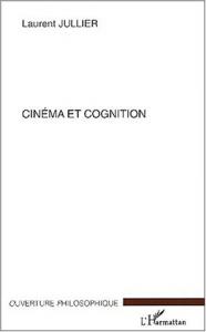 Couverture du livre Cinéma et cognition - de Laurent Jullier