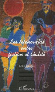 Couverture du livre Les telenovelas entre fiction et réalité par Erika Thomas