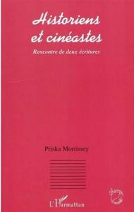 Couverture du livre Historiens et cinéastes par Priska Morrissey