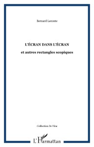 Cover of the book L'Écran dans l'écran - by Bernard Leconte