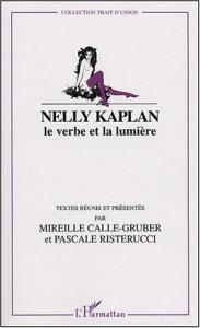 Couverture du livre Nelly Kaplan par Collectif dir. Mireille Calle-Gruber et Pascale Risterucci