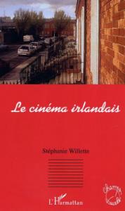 Cover of the book Le Cinéma irlandais - by Stéphanie Willette