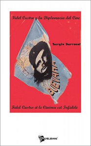 Couverture du livre Fidel Castro et le cinéma cet infidèle par Sergio Berrocal