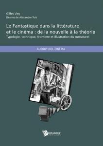 Couverture du livre Le Fantastique dans la littérature et le cinéma par Gilles Visy