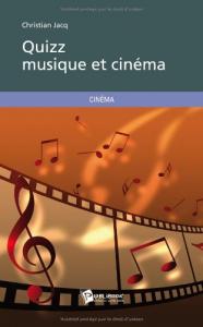 Couverture du livre Quizz musique et cinéma par Christian Jacq