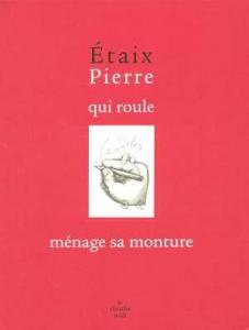 Couverture du livre Qui roule ménage sa monture - de Pierre Etaix
