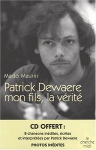 Couverture du livre Patrick Dewaere mon fils, la vérité par Mado Maurin