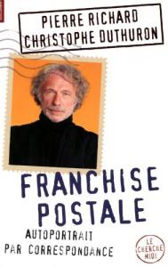 Cover of the book Franchise postale - by Pierre Richard and Christophe Duthuron