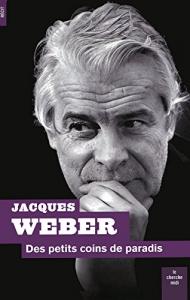 Couverture du livre Des petits coins de paradis - de Jacques Weber