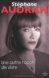 Couverture du livre Une autre façon de vivre - de Stéphane Audran et Hélène Muntal-Garcia
