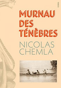 Couverture du livre Murnau des ténèbres par Nicolas Chemla