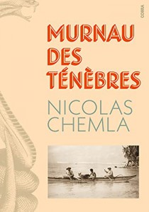 Couverture du livre Murnau des ténèbres - de Nicolas Chemla