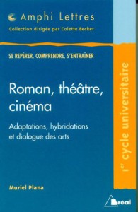 Couverture du livre Roman, théâtre, cinéma par Muriel Plana