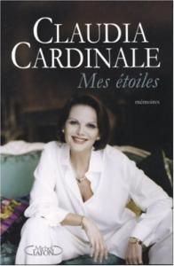 Couverture du livre Mes étoiles par Claudia Cardinale et Danièle Georget
