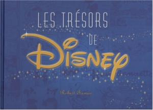 Couverture du livre Les Trésors de Disney - de Robert Tieman