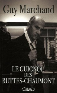 Couverture du livre Le Guignol des Buttes-Chaumont - de Guy Marchand