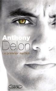 Couverture du livre Le Premier Maillon - de Anthony Delon