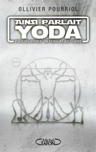 Couverture du livre Ainsi parlait Yoda - de Ollivier Pourriol