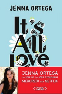 Couverture du livre It's all love par Jenna Ortega