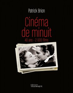 Cinéma de minuit - 40 ans - 2 000 films