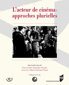 Couverture du livre L'acteur de cinéma par Vincent Amiel, Jacqueline Nacache, Geneviève Sellier et Christian Viviani