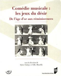 Cover of the book Comédie musicale - les jeux du désir - by Sylvie Chalaye, Alain Masson, Gaëlle Lombard and Brigitte Prost
