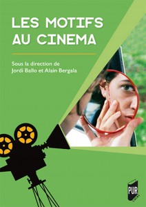 Couverture du livre Les motifs au cinéma par Collectif dir. Alain Bergala et Jordi Ballo