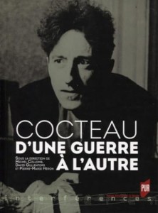 Cover of the book Cocteau d'une guerre à l'autre - Edited by Michel&nbsp;Collomb, David&nbsp;Gullentops and Pierre-Marie&nbsp;Héron
